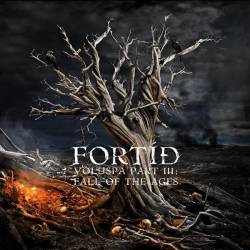 Fortid : Völuspá Pt. III - Fall of the Ages